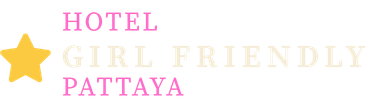 Girl Friendly Hotels Pattaya